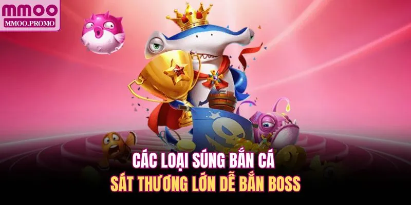 Các loại súng bắn cá có mức độ sát thương khác nhau 