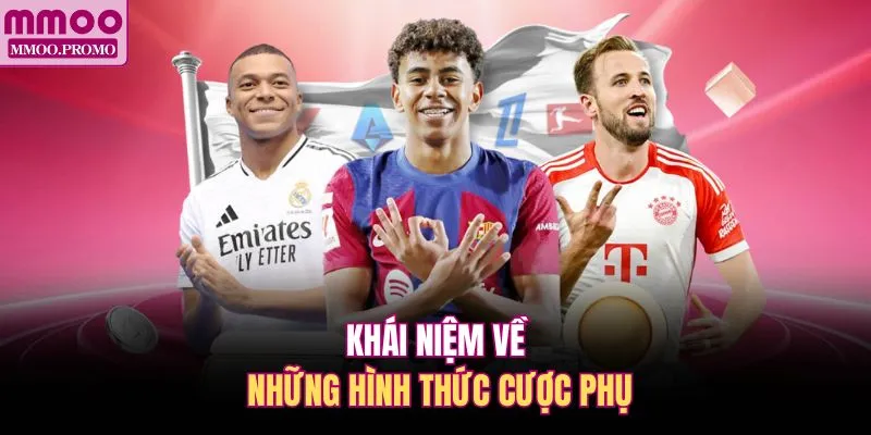 Khái niệm về những hình thức cược phụ