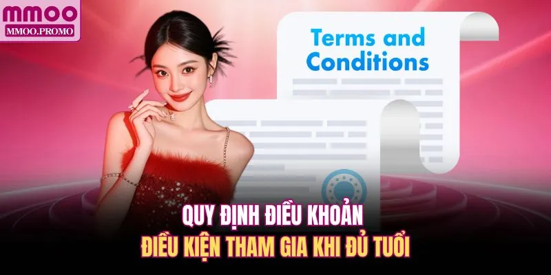 Quy định điều khoản điều kiện tham gia khi đủ tuổi
